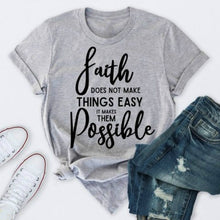 Load image into Gallery viewer, Faith Possible Letter Print T Shirt
